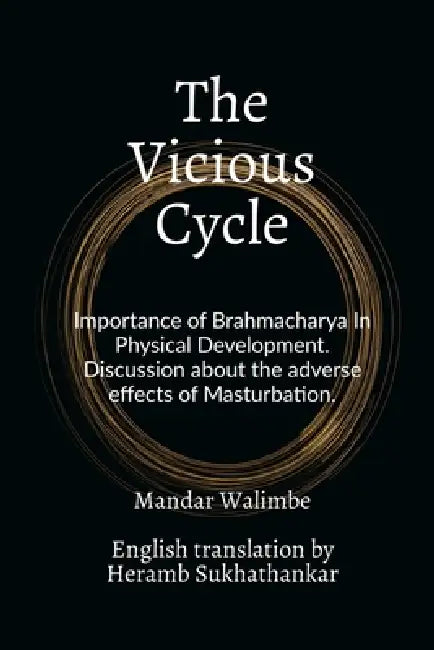 The Vicious Cycle by Mandar Walimbe