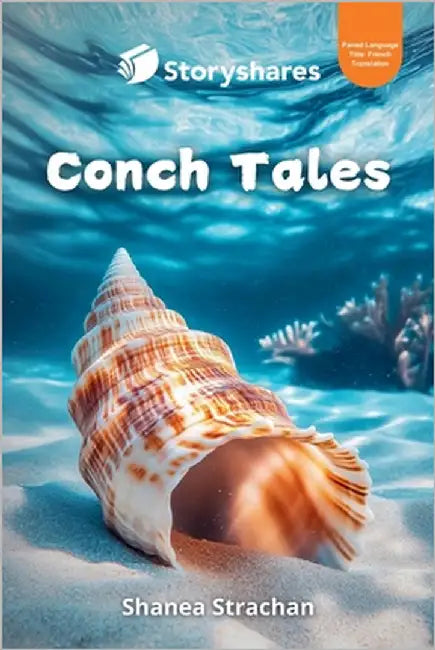 Conch Tales (French translation) by Strachan, Shanea