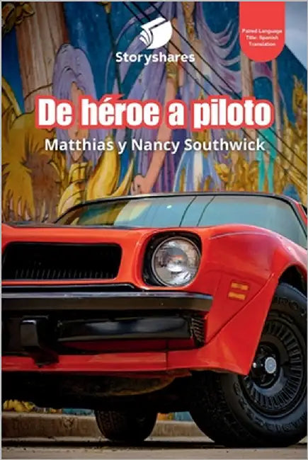 De héroe a piloto (From Hero to Racer) by Southwick, Matthias