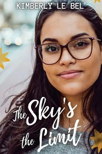 The Sky's the Limit by Kimberly Le Bel