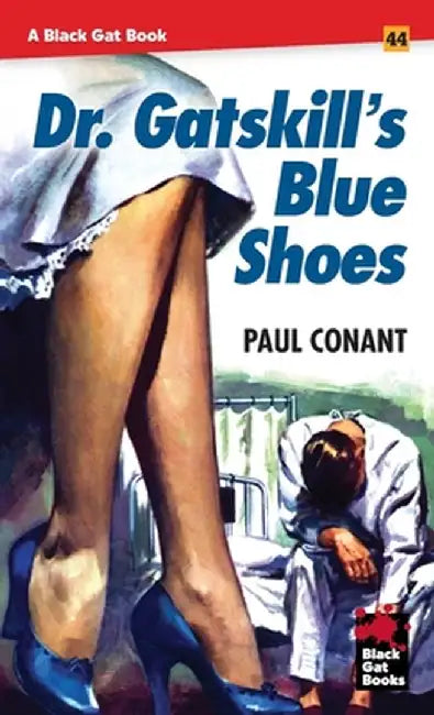 Dr. Gatskill's Blue Shoes by Paul Conant