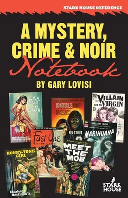 A Mystery, Crime & Noir Notebook by Gary Lovisi