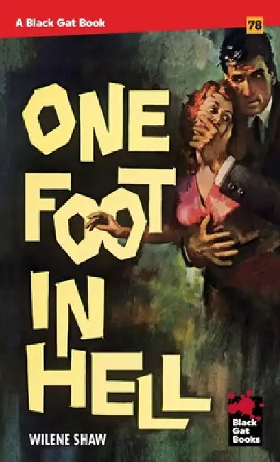 One Foot in Hell by Wilene Shaw
