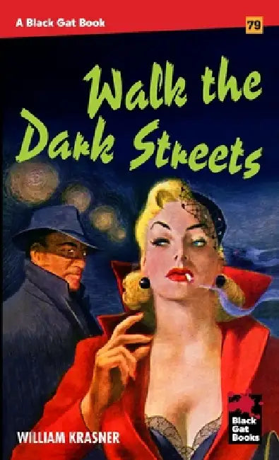 Walk the Dark Streets by William Krasner