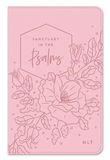 NLT Sanctuary in the Psalms by Dayspring