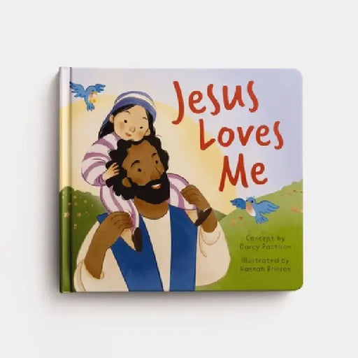 Jesus Loves Me by Darcy Pattison, Hannah Brinson