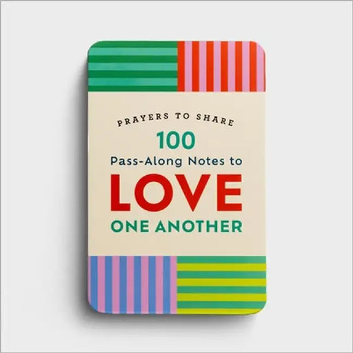 Prayers to Share 100 Pass-Along Notes to Love One Another by Dayspring