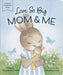 Love So Big: Mom and Me by Bonnie Rickner Jensen, Annabel Spenceley