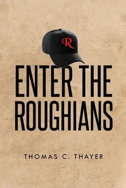Enter the Roughians by Thomas C. Thayer