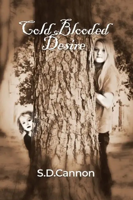 Cold Blooded Desire by S. D. Cannon