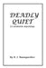Deadly Quiet: (A Murder Mystery) by B. J. Baumgardner