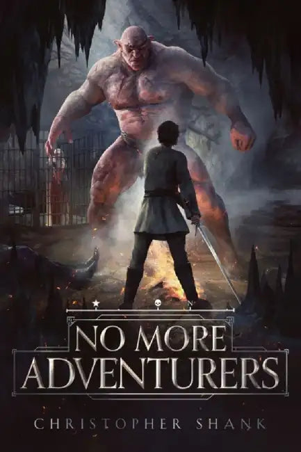 No More Adventurers by Christopher Shank
