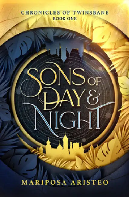 Sons of Day & Night: Volume 1 by Mariposa Aristeo