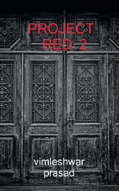 Project red 2 / प्रोजेक्ट रेड 2: Project red by Vimleshwar Prasad