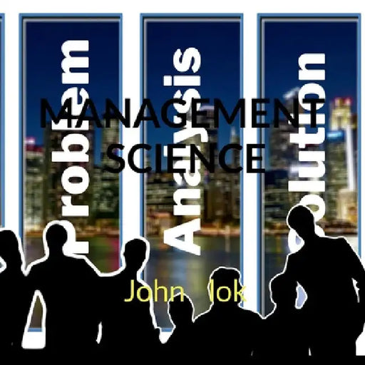 Management Science by John Lok