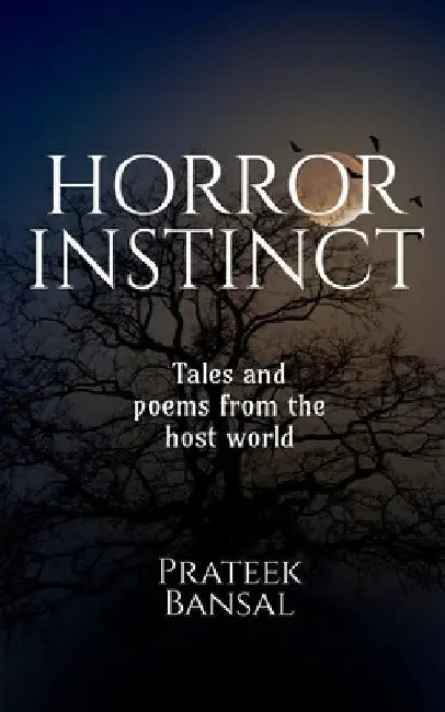 Horror Instinct by Prateek Bansal