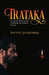 Trataka: A Concentrated Gazing Technique for Mystical Powers by Prof ( Dr ) Jai Paul Dudeja