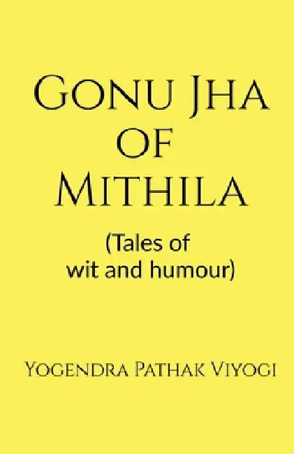Gonu Jha of Mithila by Yogendra Pathak