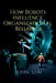 How Robots Influence Organizational Behavior by John Lok