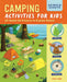 Camping Activities for Kids: 20 Hands-On Projects to Explore Nature by Steve Lemig