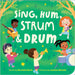 Sing, Hum, Strum, and Drum by Rachelle Burk