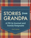 Stories from Grandpa: A Fill-In Journal and Family Keepsake by Katie H. Sweeney