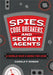 Spies, Code Breakers, and Secret Agents: Spies in History for Kids by Carole P. Roman