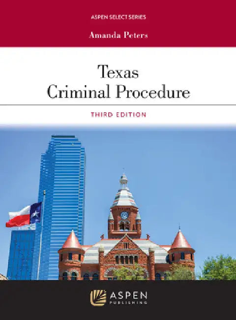 Texas Criminal Procedure by Amanda Peters