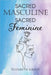 Sacred Masculine Sacred Feminine by Griest, Elizabeth