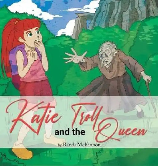 Katie and the Troll Queen by Randi McKinnon