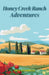Honey Creek Ranch Adventures by Gwen Stockbridge