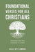 Foundational Verses for All Christians: Memorize Fifty-Two Scriptures in a Year by Kelli Jett Lombas