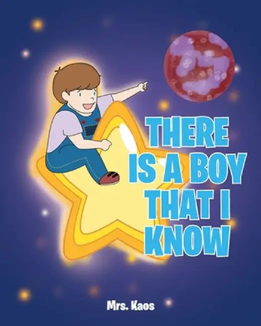 There Is a Boy That I Know by Mrs Kaos