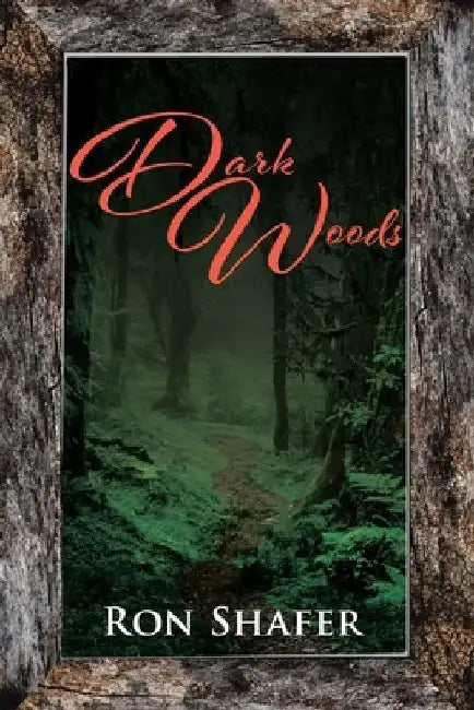 Dark Woods by Ron Shafer