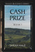 Cash Prize: Book 1 by Sarah Hale