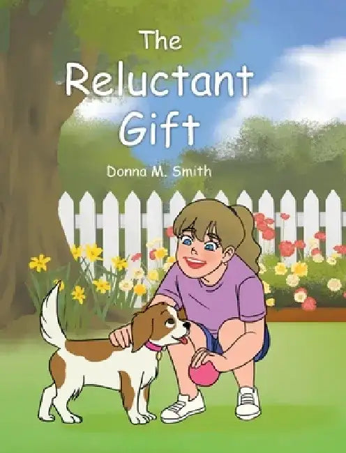 The Reluctant Gift by Donna M. Smith