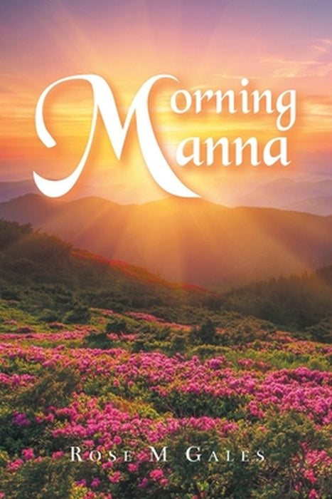 Morning Manna by Rose M. Gales