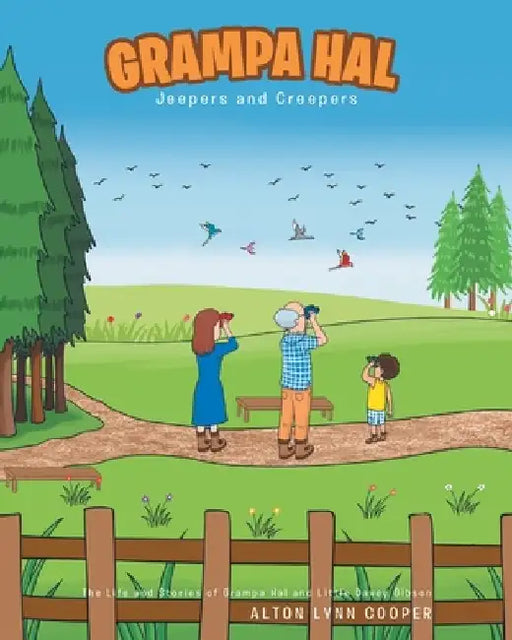 Grampa Hal Jeepers and Creepers by Alton Lynn Cooper