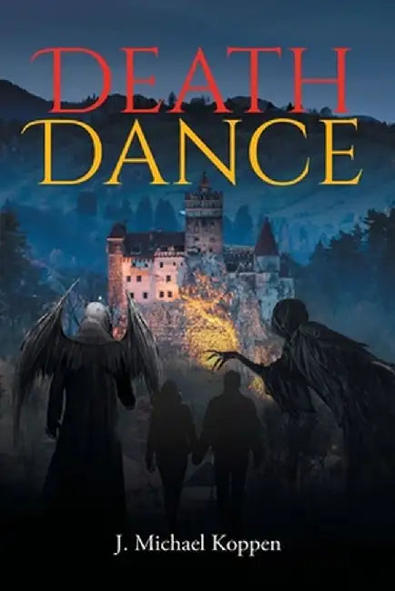 Death Dance by J. Michael Koppen