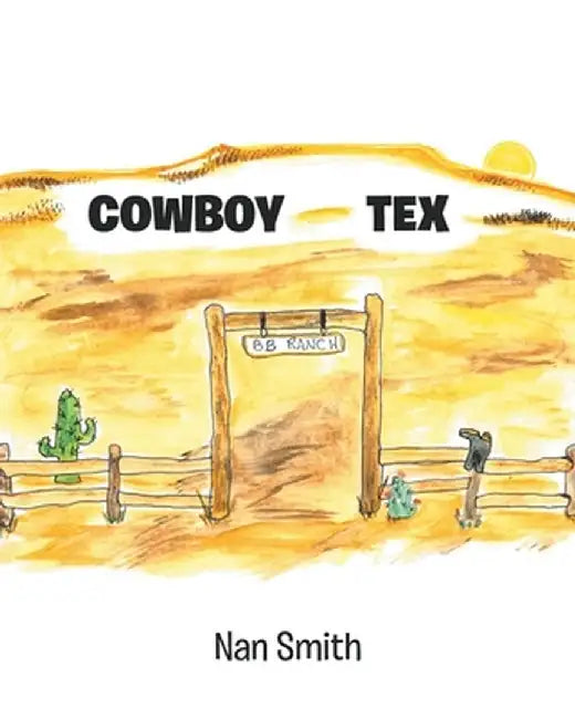 Cowboy Tex by Nan Smith