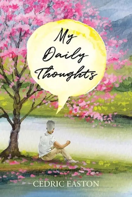 My Daily Thoughts by Cedric Easton