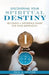 Discovering Your Spiritual Destiny by Paul A. Hylton