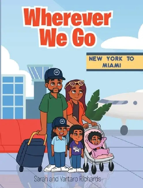 Wherever We Go by Sarah Richards, Yartaro Richards