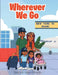 Wherever We Go by Sarah Richards, Yartaro Richards