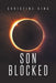 Son Blocked by Christine King