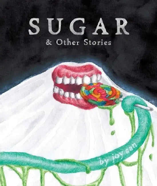 Sugar and Other Stories by Joy San