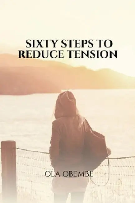 Sixty Steps to Reduce Tension by Crestline Books