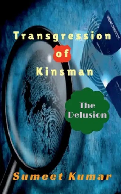 Transgression Of Kinsman by Sumeet Kumar