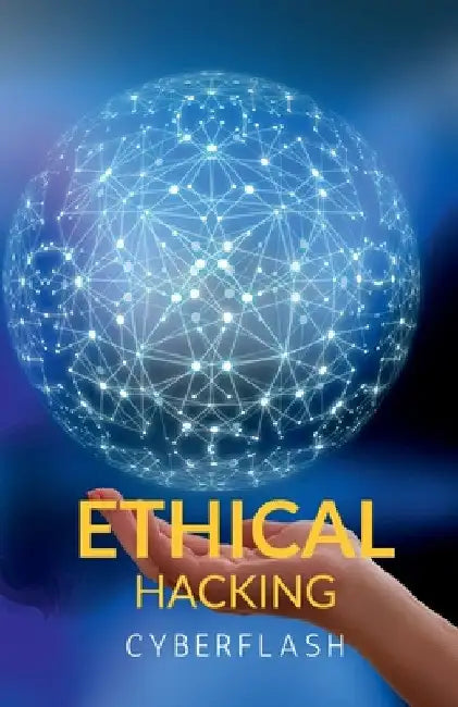 Ethical Hacking by Cyberflash