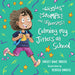 Wiggles, Stomps, and Squeezes: Calming My Jitters at School: Volume 2 by Lindsey Rowe Parker